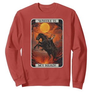 Headless Horseman Sweatshirt Where Is My Head Gothic Tarot Gift TS12 Red Print Your Wear