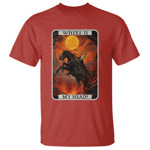 Headless Horseman T Shirt Where Is My Head Gothic Tarot Gift TS12 Red Print Your Wear