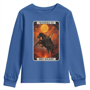 Headless Horseman Youth Sweatshirt Where Is My Head Gothic Tarot Gift TS12 Royal Blue Print Your Wear