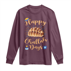 Funny Hanukkah Happy Challah Days Long Sleeve Shirt Jewish Gift TS12 Maroon Print Your Wear