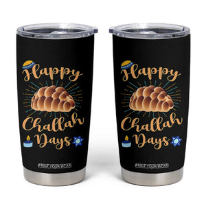 Funny Hanukkah Happy Challah Days Tumbler Cup Jewish Gift TS12 Black Print Your Wear