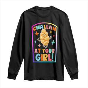 Funny Hanukkah Challah At Ya Girl Long Sleeve Shirt Jewish Chanukah Bread Gift TS12 Black Print Your Wear