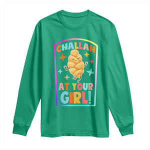 Funny Hanukkah Challah At Ya Girl Long Sleeve Shirt Jewish Chanukah Bread Gift TS12 Irish Green Print Your Wear