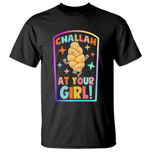 Funny Hanukkah Challah At Ya Girl T Shirt Jewish Chanukah Bread Gift TS12 Black Print Your Wear