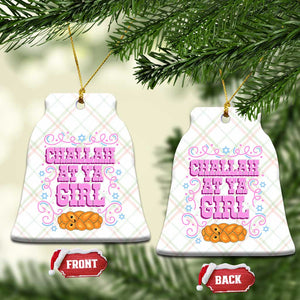 Funny Jewish Holiday Ceramic Ornament Challah At Ya Girl Gift TS12 Print Your Wear
