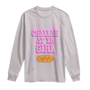 Funny Jewish Holiday Long Sleeve Shirt Challah At Ya Girl Gift TS12 Ice Gray Print Your Wear