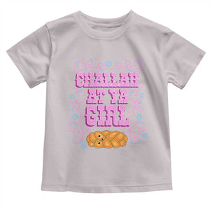 Funny Jewish Holiday Toddler T Shirt Challah At Ya Girl Gift TS12 Ice Gray Print Your Wear