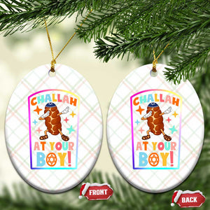 Hanukkah Challah At Ya Boy Ceramic Ornament Funny Holiday Gift TS12 Print Your Wear