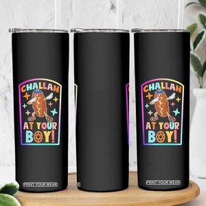 Hanukkah Challah At Ya Boy Skinny Tumbler Funny Holiday Gift TS12 Print Your Wear