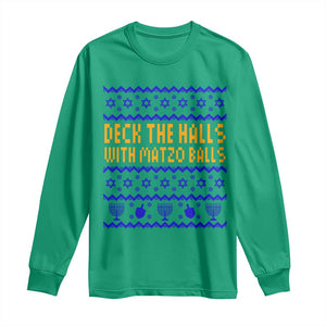 Funny Ugly Hanukkah Long Sleeve Shirt Deck The Halls With Matzo Balls Jewish Gift TS12 Irish Green Print Your Wear