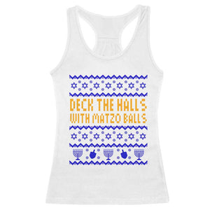 Funny Ugly Hanukkah Racerback Tank Top Deck The Halls With Matzo Balls Jewish Gift TS12 White Print Your Wear