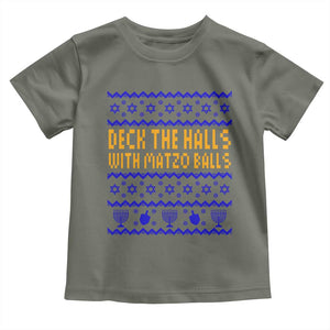 Funny Ugly Hanukkah Toddler T Shirt Deck The Halls With Matzo Balls Jewish Gift TS12 Military Green Print Your Wear