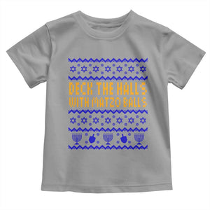 Funny Ugly Hanukkah Toddler T Shirt Deck The Halls With Matzo Balls Jewish Gift TS12 Sport Gray Print Your Wear