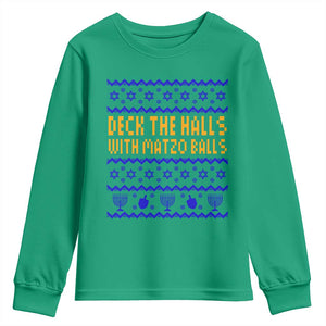 Funny Ugly Hanukkah Youth Sweatshirt Deck The Halls With Matzo Balls Jewish Gift TS12 Irish Green Print Your Wear