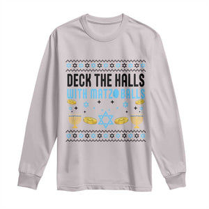 Deck The Halls With Matzo Balls Long Sleeve Shirt Funny Ugly Jewish Holiday Gift TS12 Ice Gray Print Your Wear