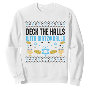 Deck The Halls With Matzo Balls Sweatshirt Funny Ugly Jewish Holiday Gift TS12 White Print Your Wear