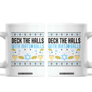 Deck The Halls With Matzo Balls Coffee Mug Funny Ugly Jewish Holiday Gift TS12 White Print Your Wear