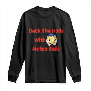 Deck The Halls With Matzo Balls Long Sleeve Shirt Religious Jewish Holiday Gift TS12 Black Print Your Wear