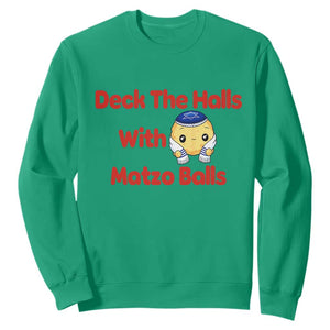 Deck The Halls With Matzo Balls Sweatshirt Religious Jewish Holiday Gift TS12 Irish Green Print Your Wear