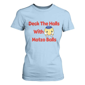 Deck The Halls With Matzo Balls T Shirt For Women Religious Jewish Holiday Gift TS12 Light Blue Print Your Wear