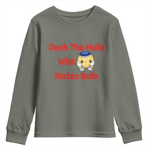 Deck The Halls With Matzo Balls Youth Sweatshirt Religious Jewish Holiday Gift TS12 Military Green Print Your Wear