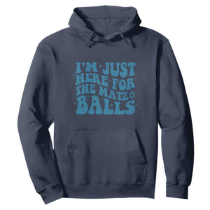Funny Hanukkah Hoodie Im Just Here For The Matzo Balls Jewish Gift TS12 Navy Print Your Wear