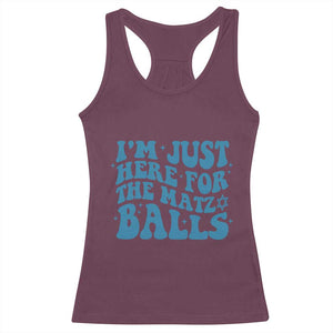 Funny Hanukkah Racerback Tank Top Im Just Here For The Matzo Balls Jewish Gift TS12 Maroon Print Your Wear