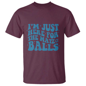 Funny Hanukkah T Shirt Im Just Here For The Matzo Balls Jewish Gift TS12 Maroon Print Your Wear
