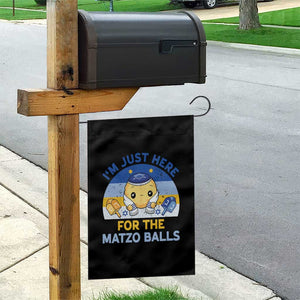 Im Just Here For The Matzo Balls Garden Flag Funny Jewish Holiday Gift TS12 Print Your Wear