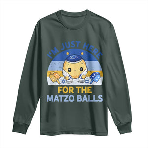 Im Just Here For The Matzo Balls Long Sleeve Shirt Funny Jewish Holiday Gift TS12 Dark Forest Green Print Your Wear