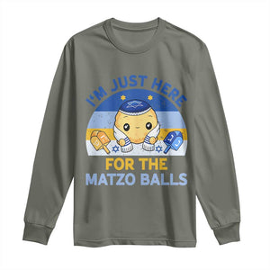 Im Just Here For The Matzo Balls Long Sleeve Shirt Funny Jewish Holiday Gift TS12 Military Green Print Your Wear