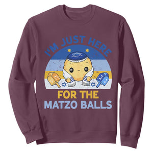 Im Just Here For The Matzo Balls Sweatshirt Funny Jewish Holiday Gift TS12 Maroon Print Your Wear