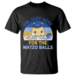 Im Just Here For The Matzo Balls T Shirt Funny Jewish Holiday Gift TS12 Black Print Your Wear