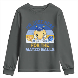 Im Just Here For The Matzo Balls Youth Sweatshirt Funny Jewish Holiday Gift TS12 Dark Heather Print Your Wear