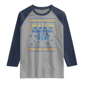 Funny Political Ugly Raglan Shirt All I Want For Hanukkah Is A New President TS12 Sport Gray Navy Print Your Wear