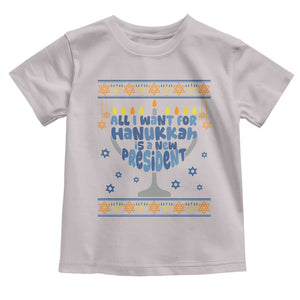 Funny Political Ugly Toddler T Shirt All I Want For Hanukkah Is A New President TS12 Ice Gray Print Your Wear