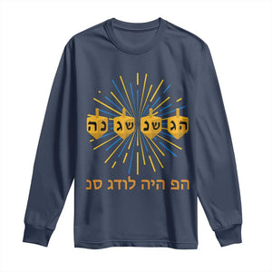 Hanukkah Dreidel Hebrew Quote Long Sleeve Shirt Nes Gadol Haya Po Jewish Gift TS12 Navy Print Your Wear