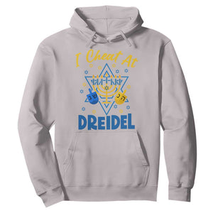 I Cheat At Dreidel Hoodie Funny Hanukkah Jewish Gift TS12 Ice Gray Print Your Wear