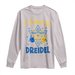 I Cheat At Dreidel Long Sleeve Shirt Funny Hanukkah Jewish Gift TS12 Ice Gray Print Your Wear