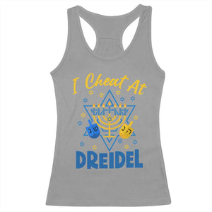 I Cheat At Dreidel Racerback Tank Top Funny Hanukkah Jewish Gift TS12 Sport Gray Print Your Wear