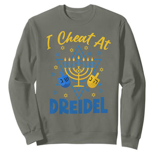 I Cheat At Dreidel Sweatshirt Funny Hanukkah Jewish Gift TS12 Military Green Print Your Wear