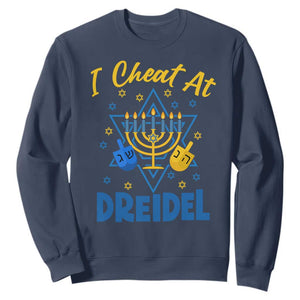I Cheat At Dreidel Sweatshirt Funny Hanukkah Jewish Gift TS12 Navy Print Your Wear