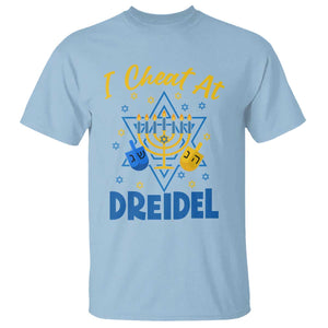 I Cheat At Dreidel T Shirt Funny Hanukkah Jewish Gift TS12 Light Blue Print Your Wear