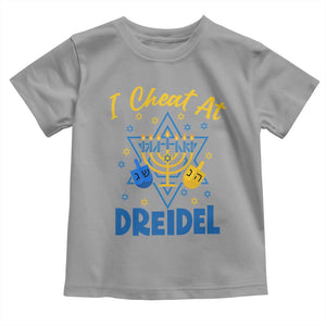 I Cheat At Dreidel Toddler T Shirt Funny Hanukkah Jewish Gift TS12 Sport Gray Print Your Wear