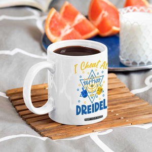 I Cheat At Dreidel Coffee Mug Funny Hanukkah Jewish Gift TS12 Print Your Wear