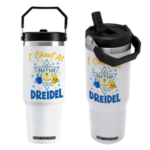 I Cheat At Dreidel Flip Straw Tumbler Funny Hanukkah Jewish Gift TS12 One Size: 30 oz White Print Your Wear