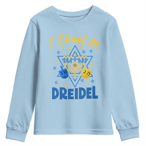 I Cheat At Dreidel Youth Sweatshirt Funny Hanukkah Jewish Gift TS12 Light Blue Print Your Wear