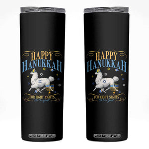 Funny Happy Hanukkah Llama Be Our Guest For Eight Nights Gift Skinny Tumbler Funny Hanukkah Gift TS12 Black Print Your Wear