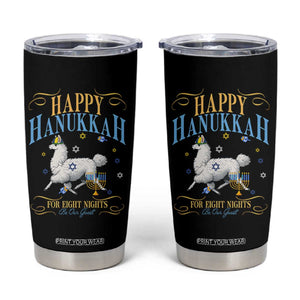 Funny Happy Hanukkah Llama Be Our Guest For Eight Nights Gift Tumbler Cup Funny Hanukkah Gift TS12 Black Print Your Wear