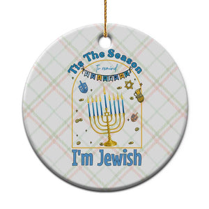 Funny Hanukkah Gift Ceramic Ornament Tis The Season To Remind Everyone Im Jewish TS12 1pc Christmas Plaid Print Your Wear